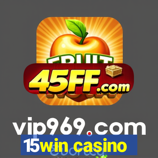 15win casino